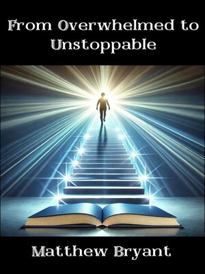 cover image of From Overwhelmed to Unstoppable